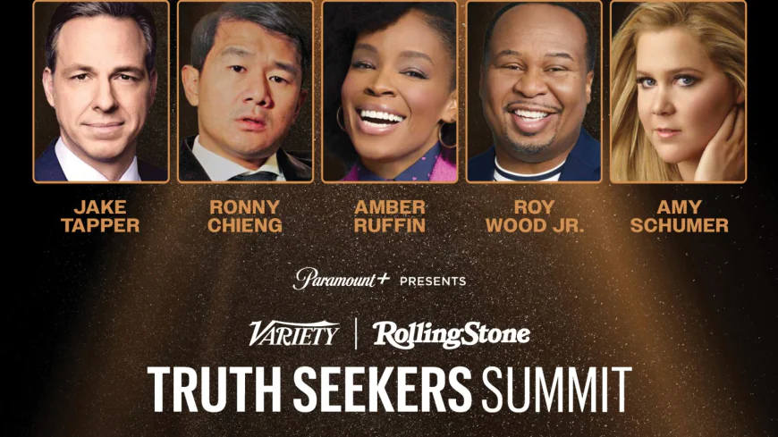 Jake Tapper, Amy Schumer, Amber Ruffin, Roy Wood Jr. & Ronny Chieng Join Variety & Rolling Stone Truth Seekers Summit